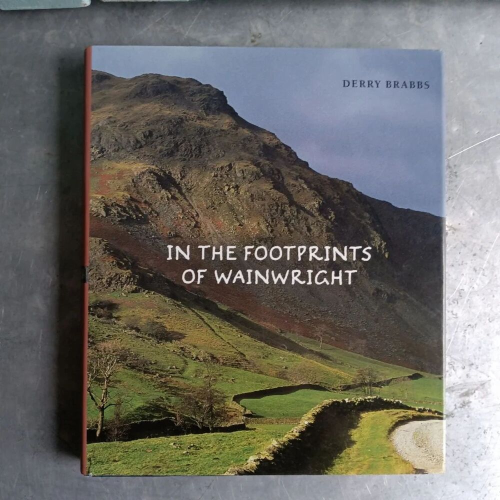 In the Footsteps of Wainwright By Derry Brabbs; Alfred Wainwright Hardcover Book